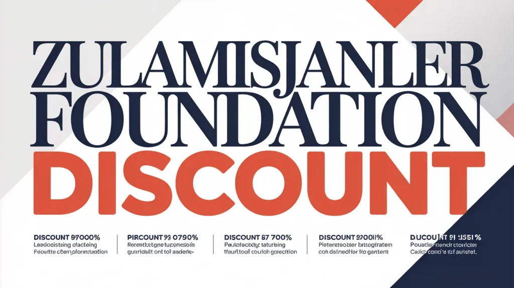 Zulamisjanler Foundation Discount